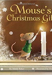 Mouse&#39;s Christmas Gift (Mindy Baker)