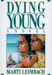 Dying Young (Marti Leimbach)