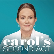 Carol&#39;s Second Act