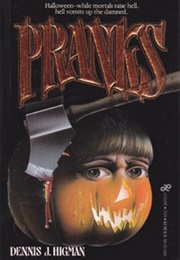Pranks (Dennis J. Higman)