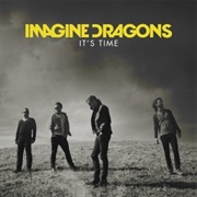 It&#39;s Time - Imagine Dragons