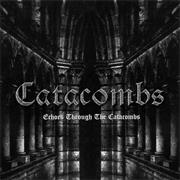 Catacombs - Echoes Through the Catacombs