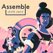 Assemble With Care