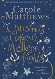 Christmas Cakes and Mistletoe Nights (Carole Matthews)