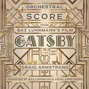 Craig Armstrong - The Orchestral Score From Baz Luhrmann's Film the Great Gatsby