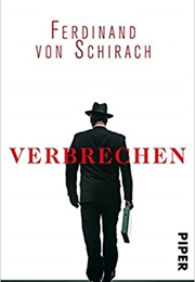 Verbrechen (Ferdinand Von Schirach)