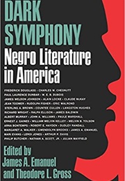 Dark Symphony: Negro Literature in America (James A. Emanuel)