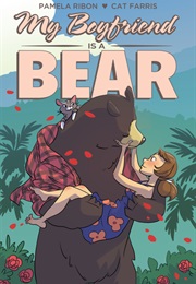 My Boyfriend Is a Bear (Pamela Ribon)