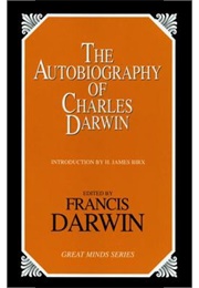 The Autobiography of Charles Darwin (Francis Darwin)