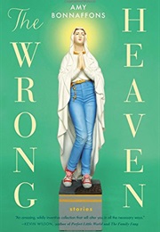 The Wrong Heaven (Amy Bonnaffons)