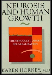 Neurosis and Human Growth (Karen Horney)