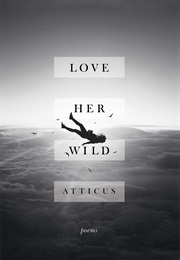 Love Her Wild (Atticus)