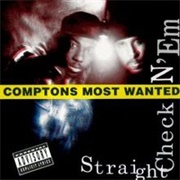 Compton's Most Wanted - Straight Checkn 'em