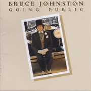 Bruce Johnston - Going Public