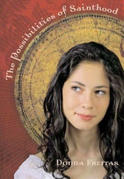 The Possibilities of Sainthood (Donna Freitas)