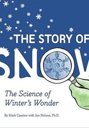 The Story of Snow (Mark Cassino)