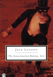 The Assassination Bureau, Ltd. (Jack London)