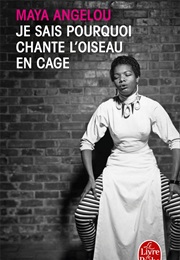Je Sais Pourquoi L'oiseau En Cage Chante (Maya Angelou)