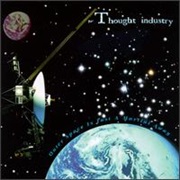 Thought Industry - Outer Space Is Just a Martini Away