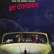 Ry Cooder - Into the Purple Valley