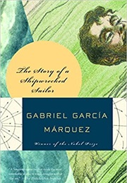 The Story of a Shipwrecked Sailor (Gabriel García Márquez)