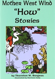 Mother West Wind "How" Stories (Thornton W. Burgess)