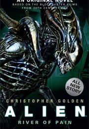 Alien: River of Pain (Christopher Golden)