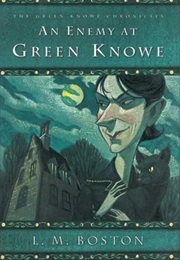 An Enemy at Green Knowe (Lucy M. Boston)