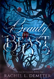 Beauty of the Beast (Rachel L. Demeter)