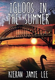 Igloos in the Summer (Kieran Jamie Lee)
