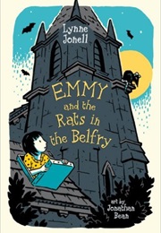 Emmy and the Rats in the Belfry (Lynne Jonell)