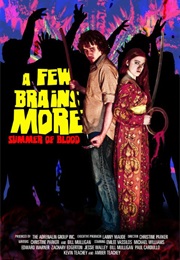 A Few Brains More (2012)