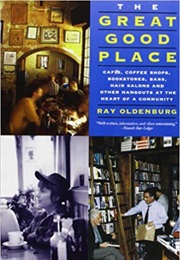 The Great Good Place (Ray Oldenburg)