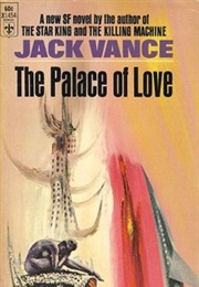 The Palace of Love (Jack Vance)