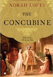 The Concubine (Norah Lofts)