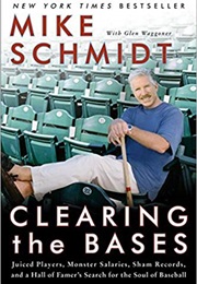 Clearing the Bases (Mike Schmidt & Glen Waggoner)
