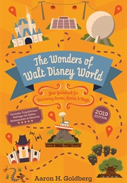 The Wonders of Walt Disney World (Aaron Goldberg)
