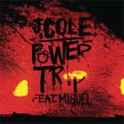 Power Trip - J. Cole