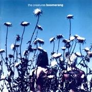 The Creatures - Boomerang
