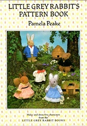 Little Grey Rabbit's Pattern Book (Pamela Peake)