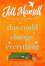 This Could Change Everything (Jill Mansell)