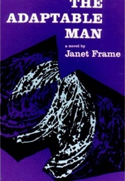 The Adaptable Man (Janet Frame)