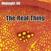 Midnight Oil - The Real Thing