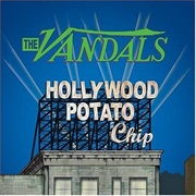 Hollywood Potato Chip - The Vandals