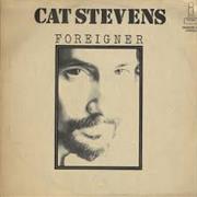 Cat Stevens • Foreigner