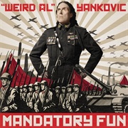 &quot;Weird Al&quot; Yankovic - Mandatory Fun