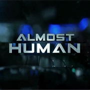 Almost Human