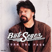 Turn the Page - Bob Seger & the Silver Bullet Band