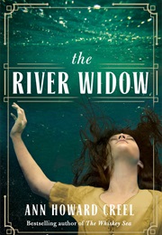 The River Widow (Ann Howard Creel)