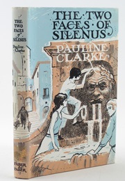 The Two Faces of Silenus (Pauline Clarke)